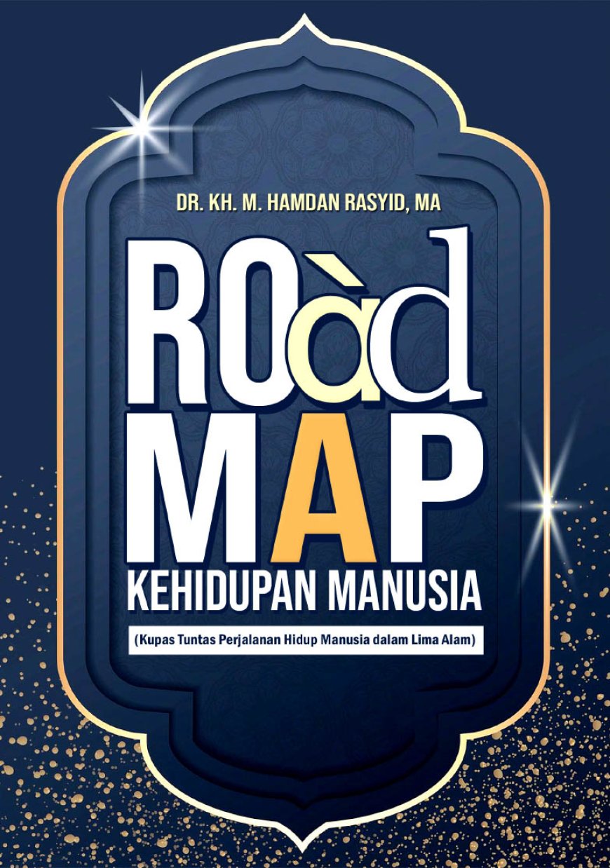 Road Map Kehidupan Manusia