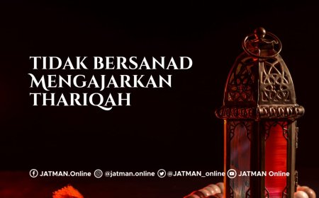 Bolehkah Tidak Bersanad Mengajarkan Tarekat?