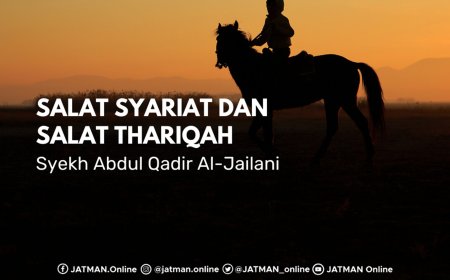 Apa Itu Salat Syariat dan Salat Thariqah