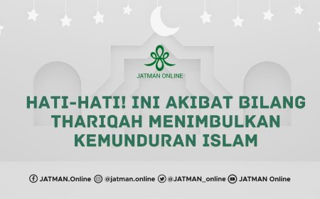 Apakah Thariqah Itu Menimbulkan Kemunduran?