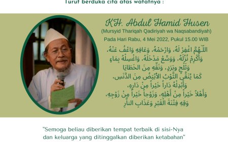 Wafatnya KH. Abdul Hamid Husen, Mursyid Thariqah Qadiriyah wa Naqsabandiyah