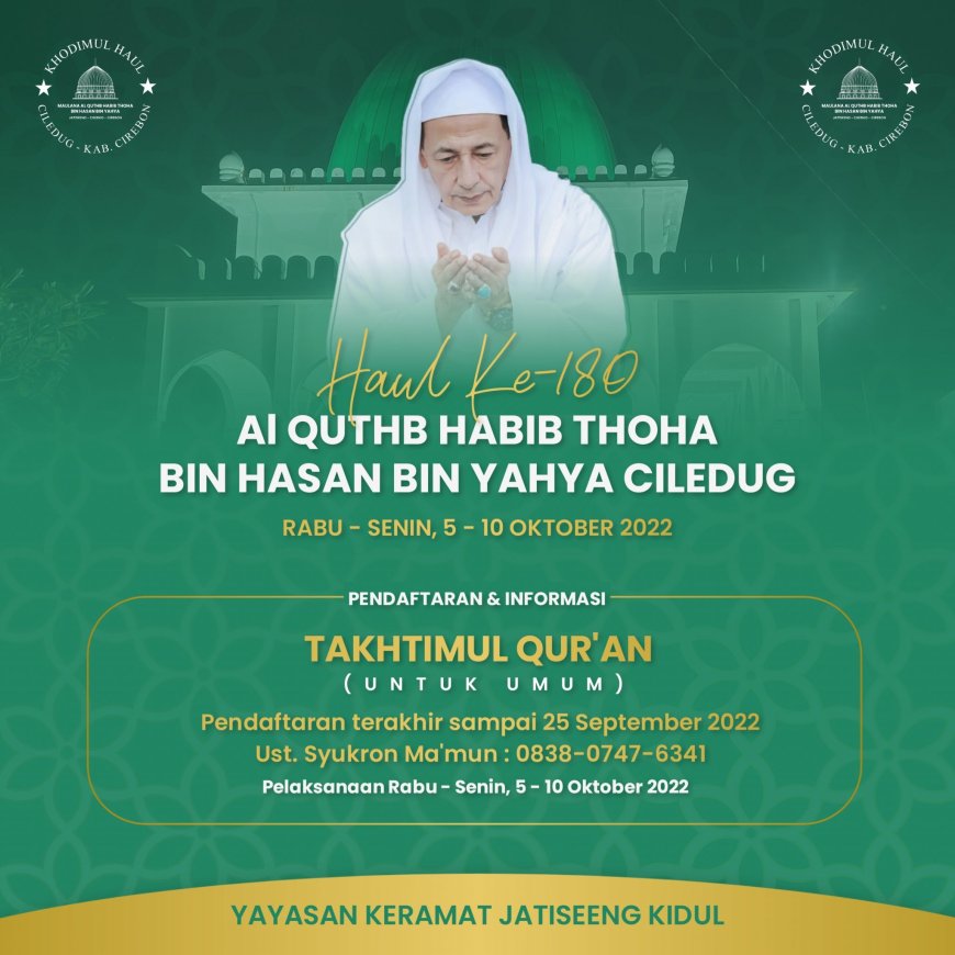 Haul Ke-180 Habib Thaha bin Yahya Ciledug, Penyelenggara Ajak Masyarakat Ikut Takhtimul Qur’an
