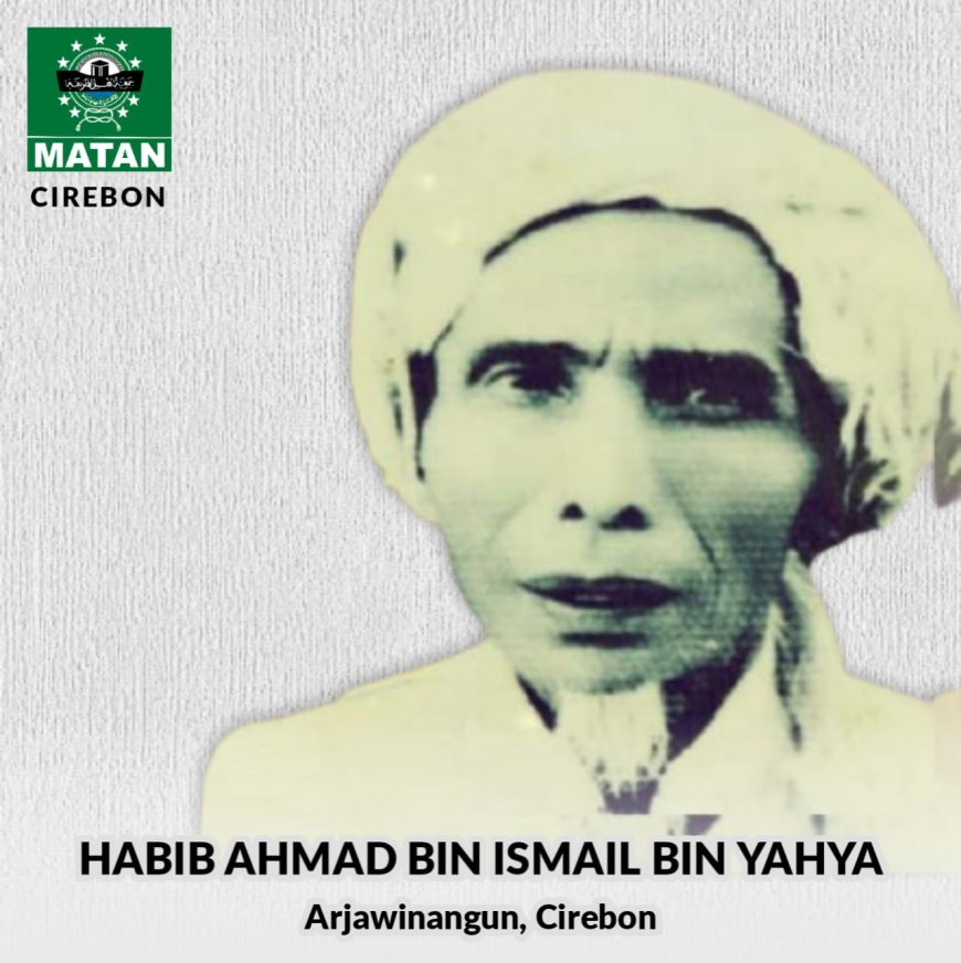 Habib Ahmad bin Ismail bin Yahya, Siapakah Beliau?