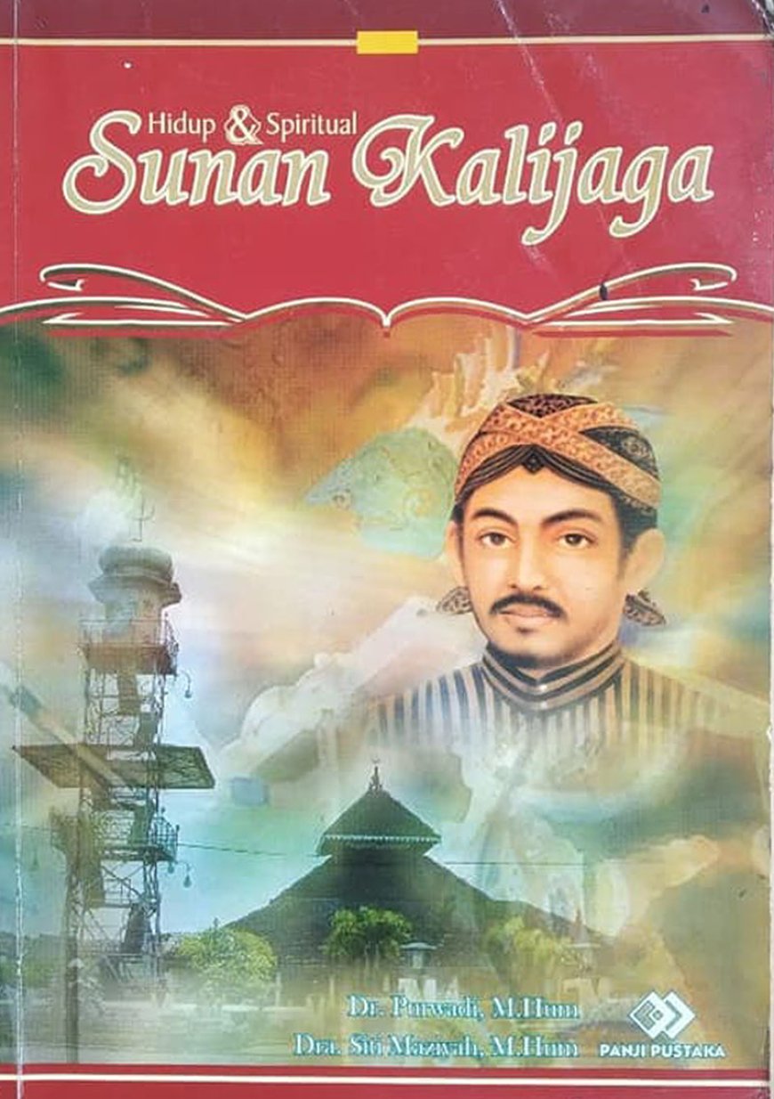 Sunan Kalijaga, Hidup dan Spiritual