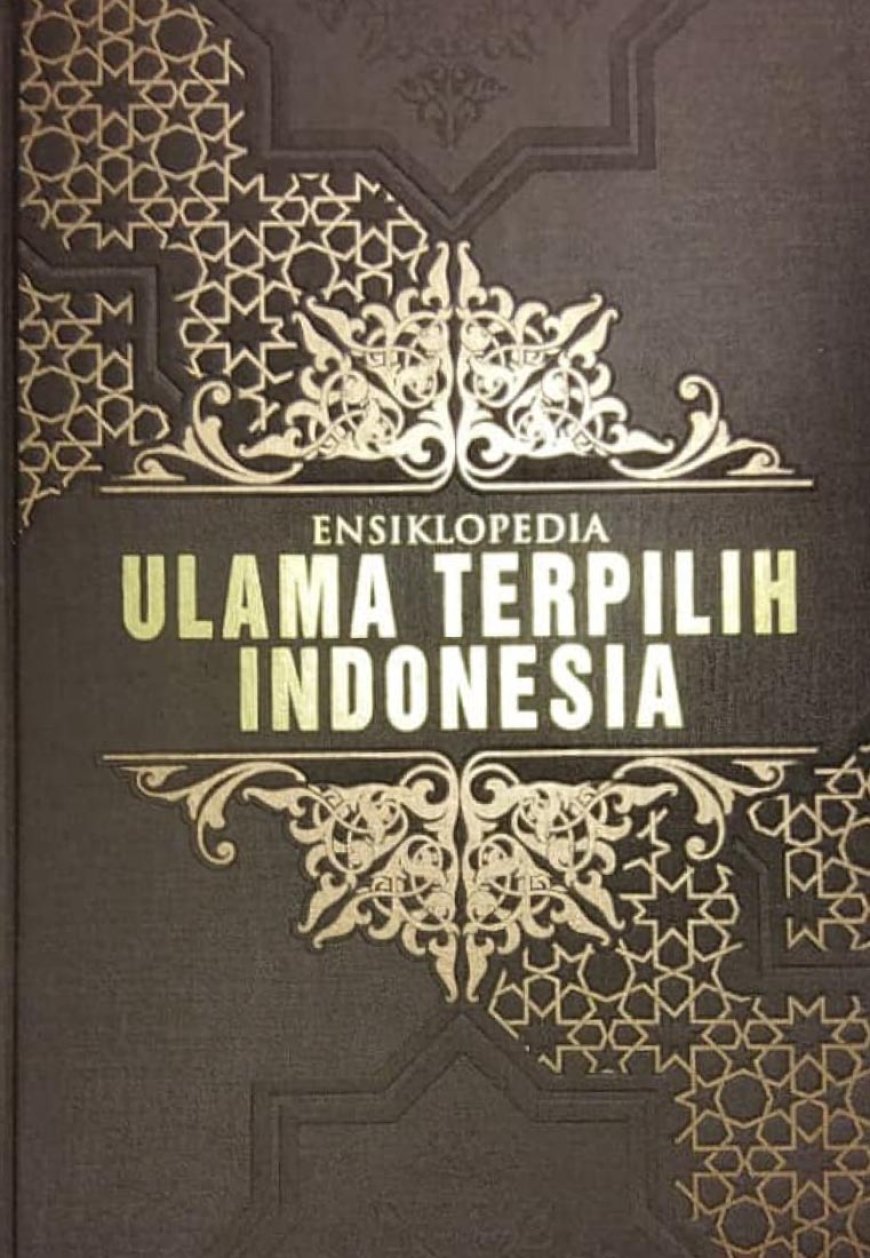 Ensiklopedia Ulama Terpilih Indonesia Telah Terbit!