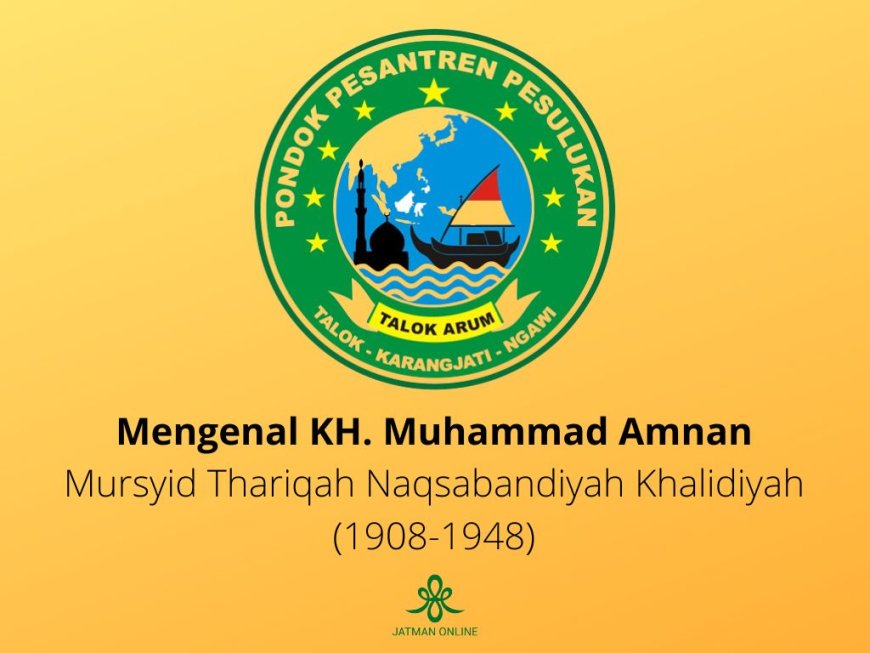 Mengenal KH. Muhammad Amnan, Mursyid Thariqah Naqsabandiyah Khalidiyah Talok Ngawi