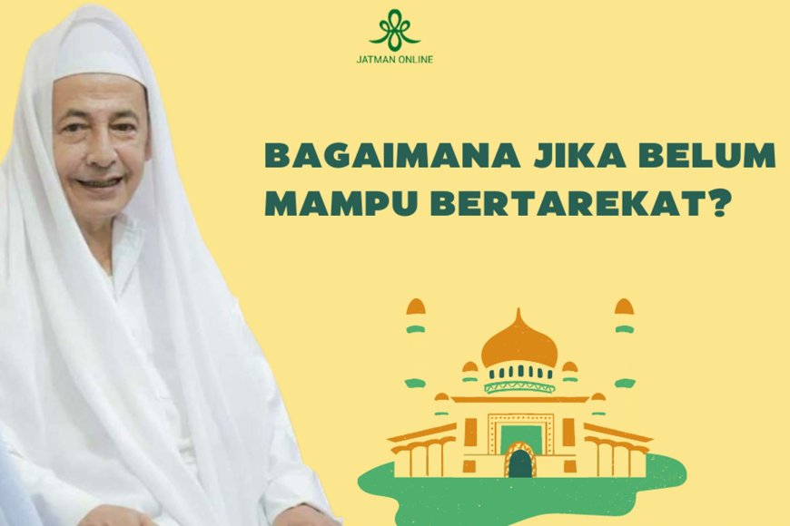 Habib Luthfi Menjawab – Bagaimana Jika Belum Mampu Bertarekat?