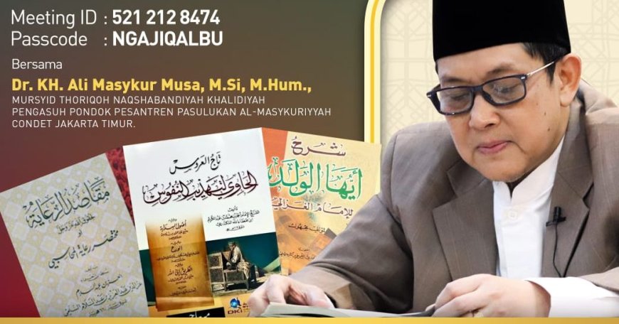 Jadwal Ngaji Qolbu Bersama Kiai Ali Masykur Musa