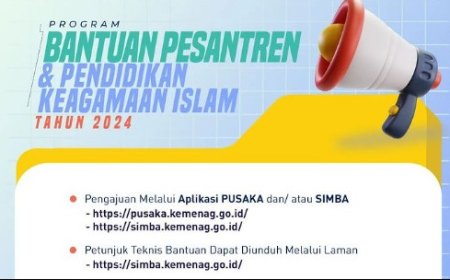 Kemenag Buka Program Bantuan Pesantren dan Pendidikan Keagamaan Islam 2024, Daftar di sini dan Cek Ketentuannya