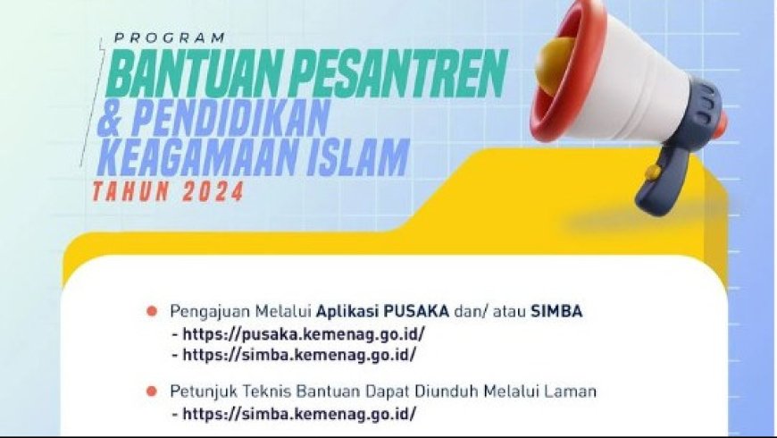Kemenag Buka Program Bantuan Pesantren dan Pendidikan Keagamaan Islam 2024, Daftar di sini dan Cek Ketentuannya