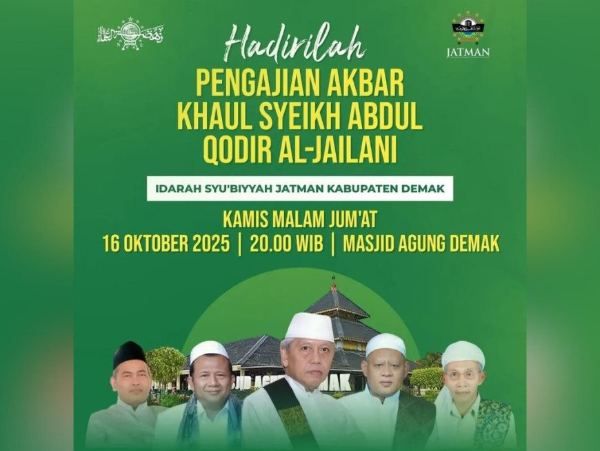 Rais 'Ali JATMAN KH Achmad Chalwani Nawawi Dijadwalkan Hadiri Pengajian Akbar Haul Syekh Abdul Qodir Al-Jailani di Demak